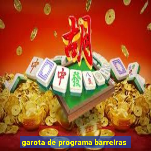 garota de programa barreiras